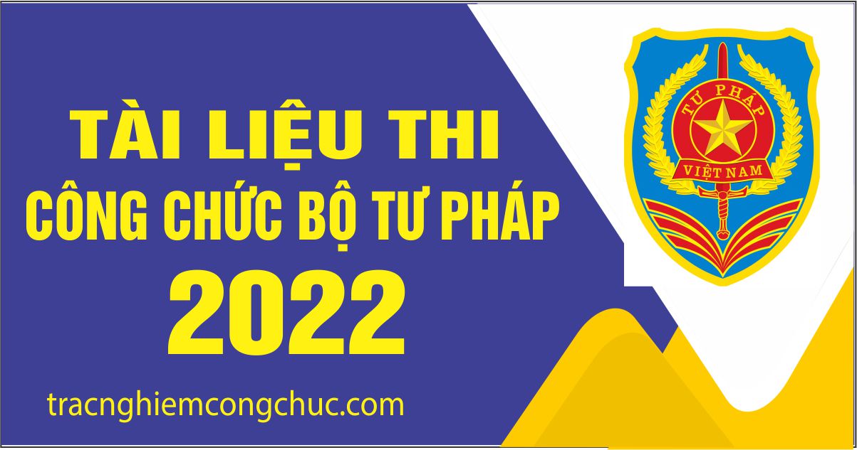 tai lieu thi cong chuc bo tu phap 2022